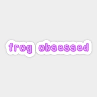 frog obsessed purple Sticker